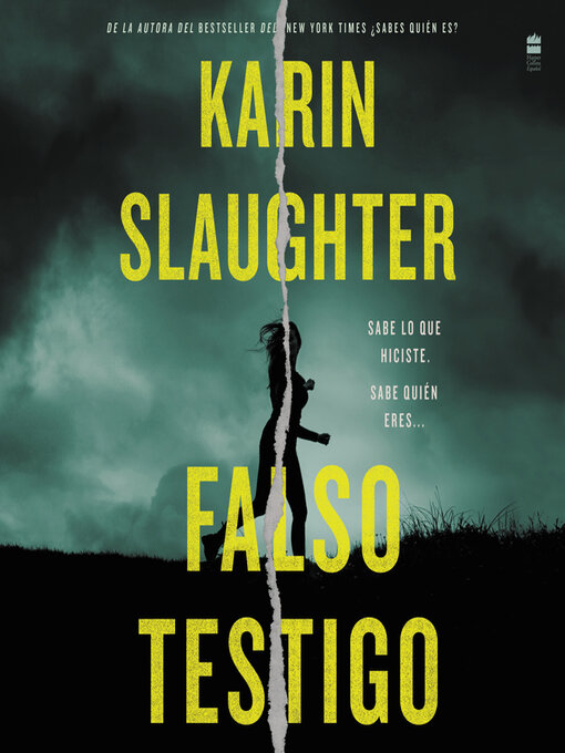 Title details for La falsa testigo by Karin Slaughter - Available